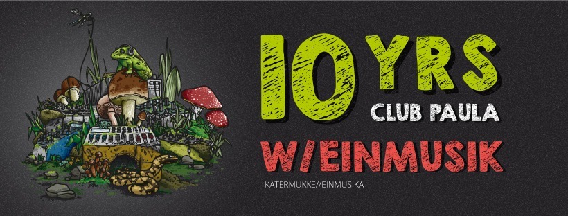 Bild der Veranstaltung DAVE x PAULA Re-Opening & 10+1 YRS PAULA w/ Einmusik